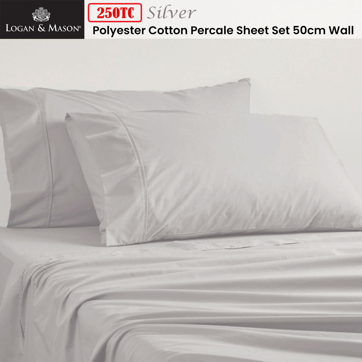 Logan and Mason 250TC 50% Polyester 50% Cotton Percale Sheet Set Silver 50cm Wall Double